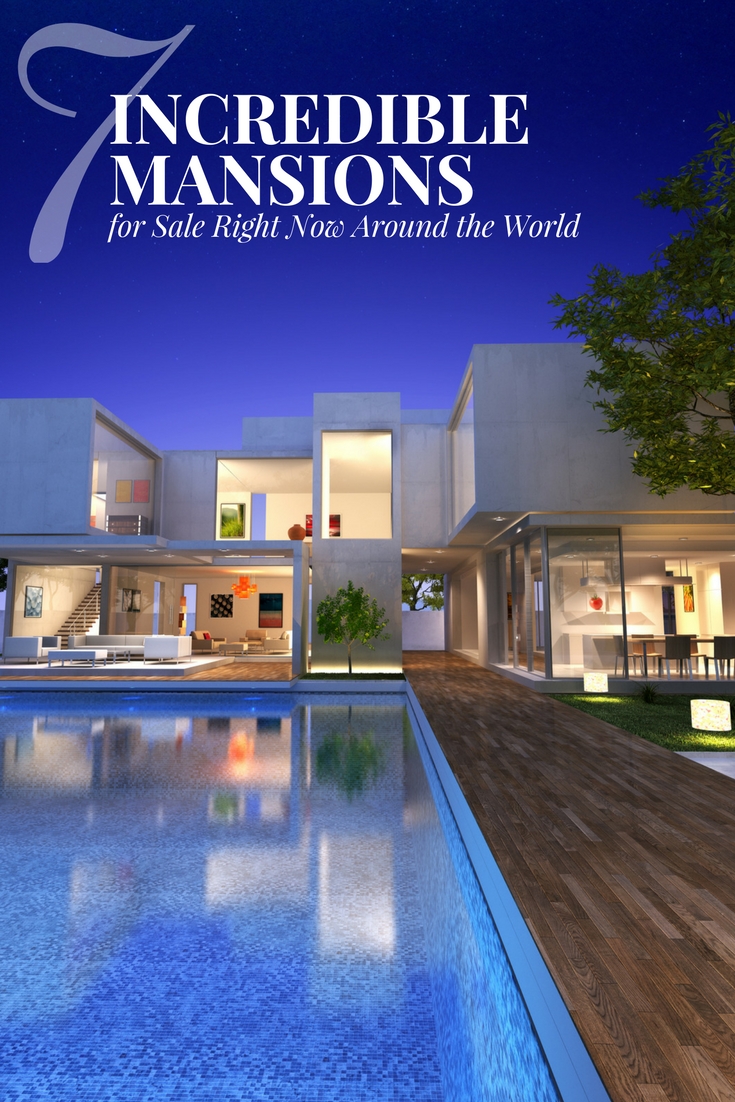 7 Amazing Mansions for Sale Right Now Around the World